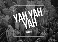 New Music: Suego – Yah Yah Yah | @IAMSUEGO
