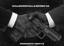 New Music: WallsWontFall – DEMONSTRATION Featuring Detroit AR | @DaWallsWontFallNew