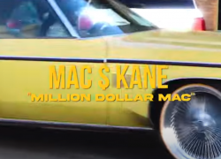 Mac $ Kane – Million Dollar Mac