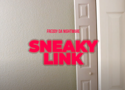 Freddy Da Nightmare-Sneaky Link | @FreddyDaNightm1