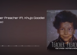 Teacher Preacher (Ft. Khujo Goodie) – Throwed | @TeacherP4