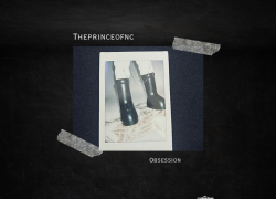 Theprinceofnc new EP “Obsession” has arrived