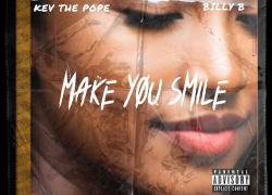 New Video: Kev The Pope (@kevthepope) ft. Billy B – “Make You Smile” New Video: Kev The Pope (@kevthepope) ft. Billy B – “Make You Smile”