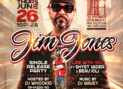 Jim Jones To Host Single Release Party in NYC! New Single “Life With You” Ft. Shyst Vader & Beau’ Joli Jim Jones To Host Single Release Party in NYC! New Single “Life With You” Ft. Shyst Vader & Beau’ Joli