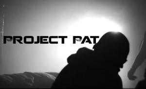 Project Pat What U Talkin Bout